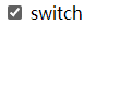 默认switch样式